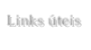 Links &uacute;teis